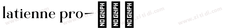 latienne pro字体转换